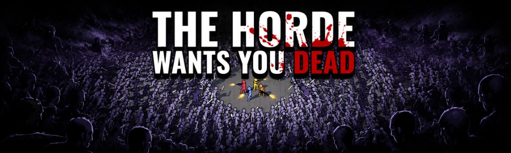 The Horde Wants You Dead